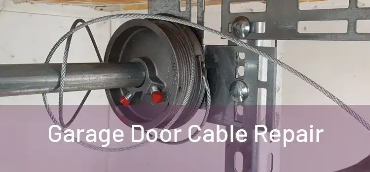  Garage Door Cable Repair 